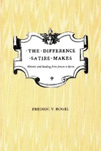 Buy The Difference Satire Makes (English, Fredric V. Bogel) — BookShops.in