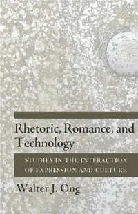 Buy Rhetoric, Romance, and Technology (English, Walter J. Ong) — BookShops.in
