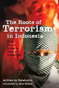 Buy The Roots of Terrorism in Indonesia (English, Solahudin | Dave McRae | Greg Fealy) — BookShops.in