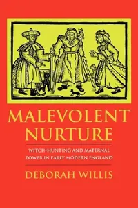 Buy Malevolent Nurture (English, Deborah Willis) — BookShops.in