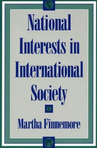 Buy National Interests in International Society (English, Martha Finnemore) — BookShops.in