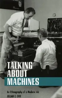 Buy Talking about Machines (English, Julian E. Orr) — BookShops.in