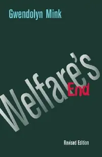 Buy Welfare's End (English, Gwendolyn Mink) — BookShops.in