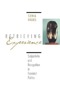 Buy Retrieving Experience (English, Sonia Kruks) — BookShops.in