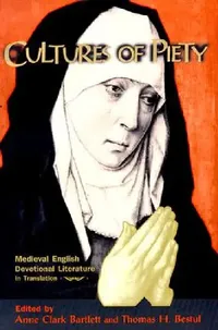 Buy Cultures of Piety (English, Anne Clark Bartlett | Thomas H. Bestul) — BookShops.in
