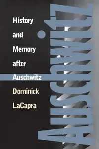Buy History and Memory After Auschwitz (English, Dominick LaCapra) — BookShops.in