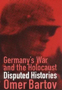 Buy Germany's War and the Holocaust (English, Omer Bartov) — BookShops.in