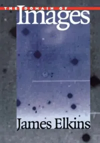 Buy The Domain of Images (English, James Elkins) — BookShops.in