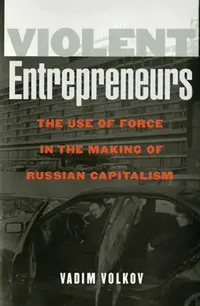 Buy Violent Entrepreneurs (English, Vadim Volkov) — BookShops.in