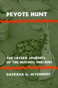 Buy Peyote Hunt (English, Barbara G. Myerhoff) — BookShops.in