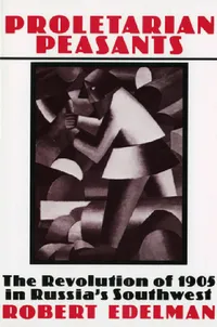Buy Proletarian Peasants (English, Robert Edelman) — BookShops.in