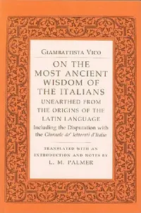 Buy On the Most Ancient Wisdom of the Italians (English, Giambattista Vico | L. M. Palmer) — BookShops.in