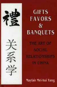 Buy Gifts, Favors, and Banquets (English, Mayfair Mei-Hui Yang) — BookShops.in