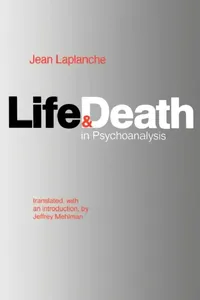 Buy Life and Death in Psychoanalysis (English, Jean LaPlanche | Jeffrey Mehlman) — BookShops.in