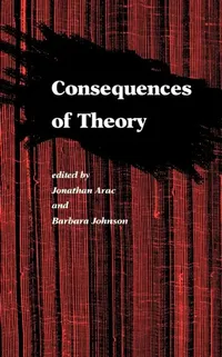 Buy Consequences of Theory (English, Jonathan Arac | Barbara Johnson) — BookShops.in