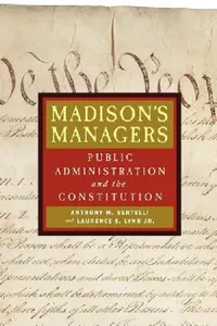 Buy Madison's Managers (English, Anthony Michael Bertelli | Laurence E. Lynn) — BookShops.in