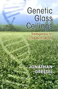 Buy Genetic Glass Ceilings (English, Jonathan Gressel) — BookShops.in
