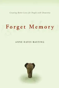 Buy Forget Memory (English, Anne Davis Basting) — BookShops.in
