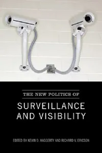 Buy The New Politics of Surveillance and Visibility (English, Kevin Haggerty | Richard Ericson) — BookShops.in
