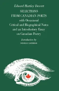 Buy Selections from Canadian Poets (English, Edward Dewart | Douglas Lochhead) — BookShops.in