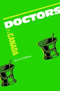 Buy Doctors in Canada (English, Bernard Blishen) — BookShops.in