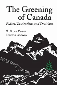 Buy The Greening of Canada (English, G. Bruce Doern | Thomas Conway) — BookShops.in