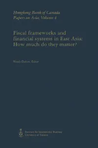 Buy Fiscal Frameworks and Financial Systems in East Asia (English, Wendy Dobson) — BookShops.in