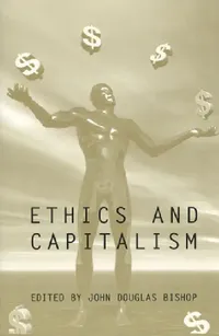 Buy Ethics and Capitalism (English, John Douglas Bishop) — BookShops.in