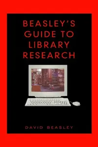 Buy Beasley's Guide to Library Research (English, David Beasley) — BookShops.in