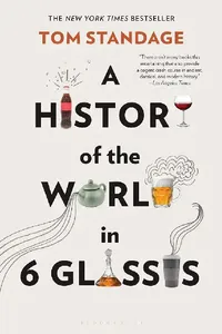 Buy A History of the World in 6 Glasses (English, Tom Standage) — BookShops.in