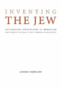 Buy Inventing the Jew (English, Andrei Oisteanu | Moshe Idel | Mirela Adascalitei) — BookShops.in