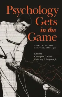 Buy Psychology Gets in the Game (English, Christopher D. Green | Ludy T. Benjamin) — BookShops.in