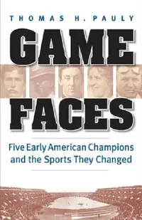 Buy Game Faces (English, Thomas H. Pauly) — BookShops.in