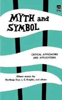 Buy Myth and Symbol (English, Northrop Frye | Bernice Slote) — BookShops.in