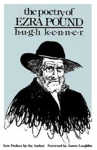 Buy The Poetry of Ezra Pound (English, Hugh Kenner | Hugh Kenner | James Laughlin) — BookShops.in