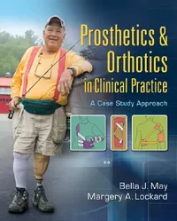 Buy Prosthetics & Orthotics in Clinical Practice (English, Bella J. May | Margery A. Lockard) — BookShops.in
