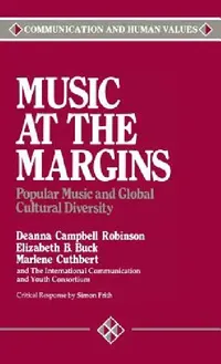 Buy Music at the Margins (English, Deanna Campbell Robinson | Elizabeth Buck | Marlene Cuthbert) — BookShops.in