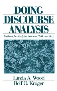 Buy Doing Discourse Analysis (English, Linda A. Wood | Rolf O. Kroger) — BookShops.in