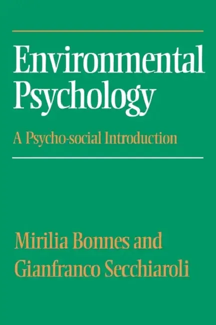 Environmental Psychology (English, Mirilia Bonnes | Gianfranco Secchiaroli)