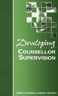 Buy Developing Counsellor Supervision (English, Colin Feltham | Windy Dryden) — BookShops.in
