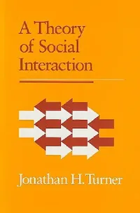 Buy A Theory of Social Interaction (English, Jonathan H. Turner) — BookShops.in