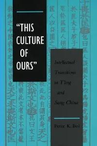 Buy 'This Culture of Ours' (English, Peter K. Bol) — BookShops.in