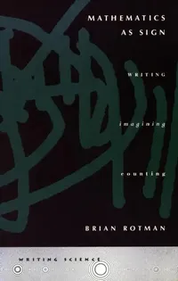 Buy Mathematics as Sign (English, Brian Rotman) — BookShops.in