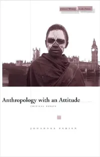 Buy Anthropology with an Attitude (English, Johannes Fabian) — BookShops.in