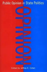 Buy Public Opinion in State Politics (English, Jeffrey E. Cohen) — BookShops.in
