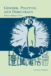 Buy Gender, Politics, and Democracy (English, Louise Edwards) — BookShops.in