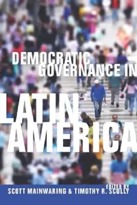 Buy Democratic Governance in Latin America (English, Scott Mainwaring | Timothy R. Scully) — BookShops.in