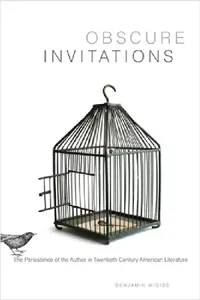 Buy Obscure Invitations: The Persistence of the Author in Twentieth-Century American Literature by Benjamin Widiss - Stanford University Press, English, Paperback, 1st Edition — BookShops.in