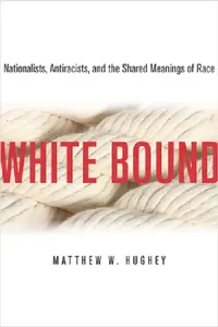 Buy White Bound (English, Matthew Hughey) — BookShops.in