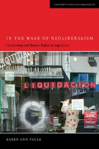Buy In the Wake of Neoliberalism (English, Karen Ann Faulk) — BookShops.in